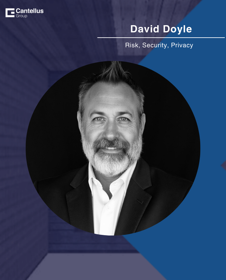 The Cantellus Group Welcomes Advisor David Doyle